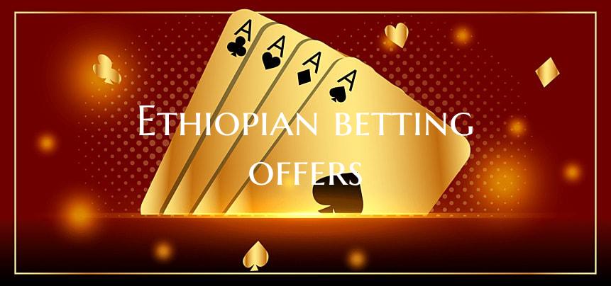 Ethiopian betting offers