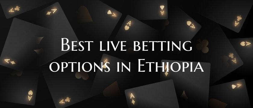 Best live betting options in...