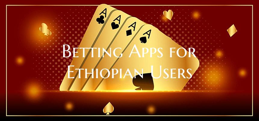 Betting Apps for Ethiopian U...