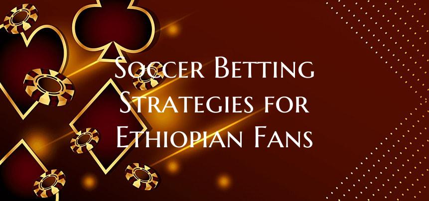 Soccer Betting Strategies fo...