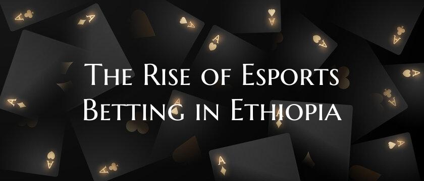 The Rise of Esports Betting ...