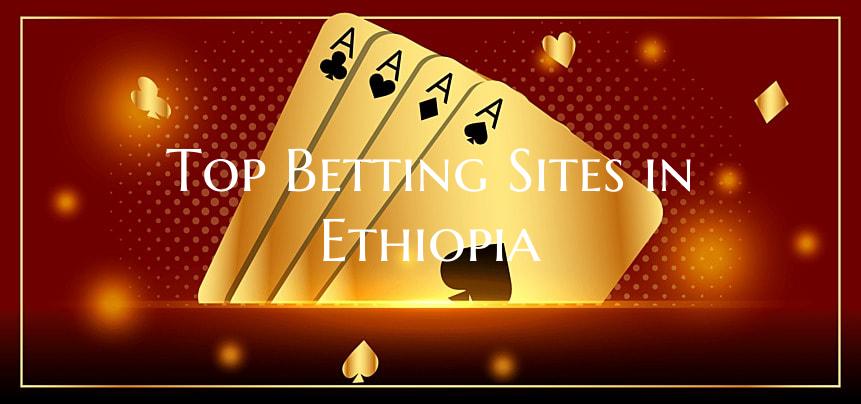 Top Betting Sites in Ethiopia