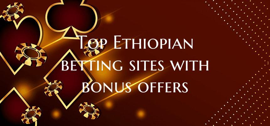Top Ethiopian betting sites ...