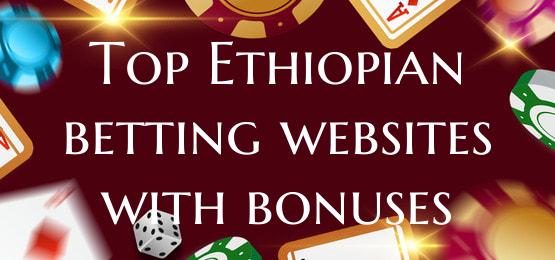 Top Ethiopian betting websit...